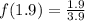 f(1.9) = \frac{1.9}{3.9}