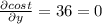 \frac{\partial cost}{\partial y}=36=0