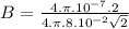 B=\frac{4.\pi.10^{-7}.2}{4.\pi.8.10^{-2}\sqrt{2} }