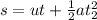 s =  ut  + \frac{1}{2} a t_2^2