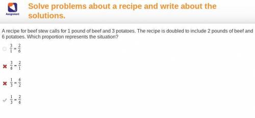 WILL MARK BRAINIEST

A recipe for beef stew calls for 1 pound of beef and 3 potatoes. The recipe is