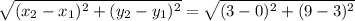 \sqrt{(x_2-x_1)^2+(y_2-y_1)^2}=\sqrt{(3-0)^2+(9-3)^2}