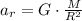 a_{r} = G\cdot \frac{M}{R^{2}}