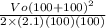\frac{Vo(100 + 100)^2}{2\times (2.1)(100)(100)}}