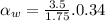 \alpha_{w}=\frac{3.5}{1.75}.0.34