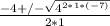 \frac{-4+/-\sqrt{4^{2*1*(-7)} } }{2*1}