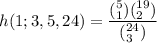 h(1;3,5,24) = \dfrac{ (^5_1) (^{19}_{2})   }{(^{24}_3)}