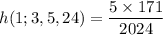 h(1;3,5,24) = \dfrac{ 5 \times 171 }{2024}