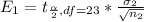 E_1 = t_{\frac{\alpha }{2}  , df = 23}  *  \frac{\sigma_2 }{\sqrt{n_2} }
