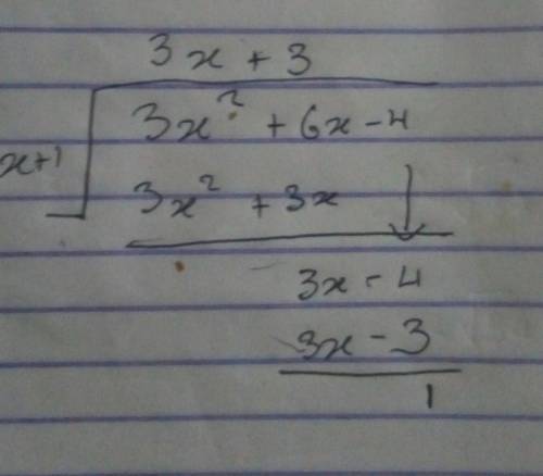 Using synthetic division, find (3x2 + 6x − 4) ÷ (x + 1)