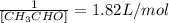 \frac{1}{[CH_3CHO]} =1.82L/mol