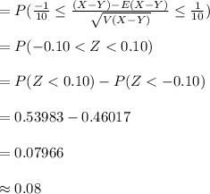 =P(\frac{-1}{10}\leq \frac{(X-Y)-E(X-Y)}{\sqrt{V(X-Y)}}\leq \frac{1}{10})\\\\=P(-0.10