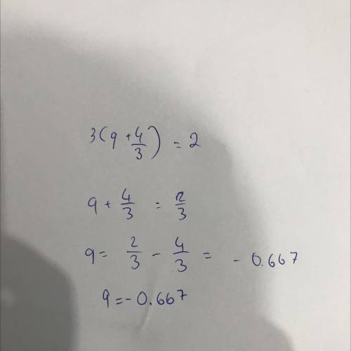 3(q+4/3)=2 what does q=?