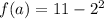 f(a)=11-2^2