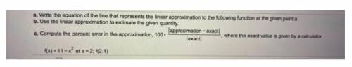 Write the equation of the line that represents the linear approximation to the following function at