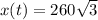 x(t) = 260 \sqrt{3}