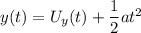 y(t) = U_y(t) + \dfrac{1}{2}at^2