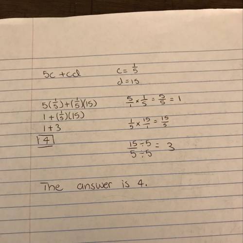 Evaluate 5c +cd when c = 1/5 and d= 15