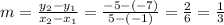 m = \frac{y_2-y_1}{x_2-x_1} = \frac{-5-(-7)}{5-(-1)} = \frac{2}{6} = \frac{1}{3}