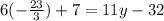 6( -  \frac{23}{3} ) + 7 = 11y - 32 \\