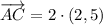\overrightarrow{AC} = 2\cdot (2,5)