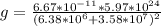 g  =  \frac{6.67*10^{-11} *  5.97*10^{24} }{( 6.38*10^{6} + 3.58*10^{7} )^2}