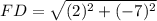 FD = \sqrt{(2)^2 + (-7)^2}