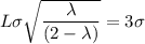 L \sigma \sqrt{\dfrac{\lambda}{(2-\lambda)}}= 3 \sigma