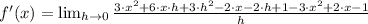 f'(x) =  \lim_{h \to 0} \frac{3\cdot x^{2}+6\cdot x\cdot h + 3\cdot h^{2}-2\cdot x -2\cdot h +1 -3\cdot x^{2}+2\cdot x - 1}{h}