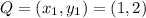 Q = (x_1,y_1)= (1, 2)