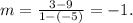 m=\frac{3-9}{1-(-5)}=-1.