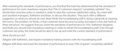 What should you do? Agree with Katherine, and require mandatory training sessions with the housekeep