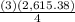\frac{(3)(2,615.38)}{4}