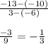 \frac{-13 - (-10)}{3 - (-6)}\\\\\frac{-3}{9} = -\frac{1}{3}