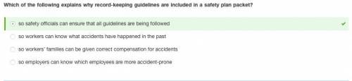 Which of the following explains why record-keeping guidelines are included in a safety plan packet?
