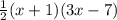 \frac{1}{2}(x + 1)(3x - 7)