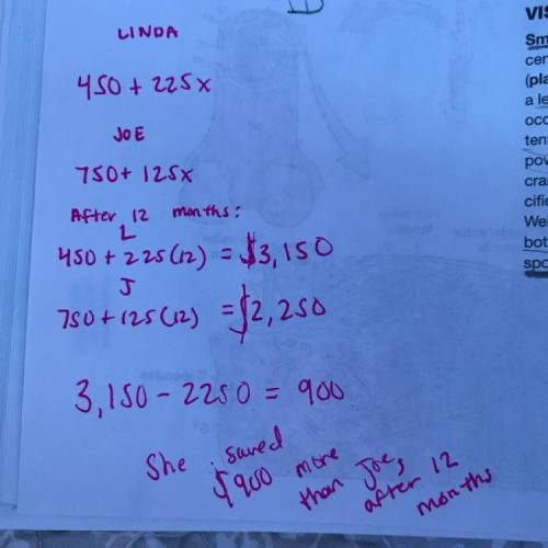 Linda opened a savings account with $450. She saves $225 per month. Joe opened his savings account t