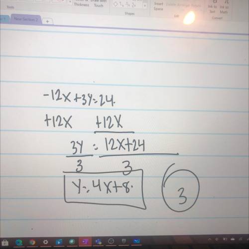 -12x+3y=24
1) y= -4x + 8
2) y= 4x - 8
3) y= 4x + 8
4) y = -4x -8