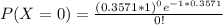 P(X = 0) =  \frac{(0.3571 * 1 )^0 e^{-1 * 0.3571}}{0!}