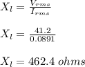 X_l = \frac{V_{rms}}{I_{rms}} \\\\X_l= \frac{41.2}{0.0891}\\\\X_l = 462.4 \ ohms