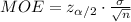 MOE=z_{\alpha/2}\cdot\frac{\sigma}{\sqrt{n}}