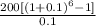 \frac{200[(1+0.1)^{6}-1] }{0.1}