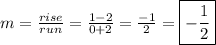 m=\frac{rise}{run}=\frac{1-2}{0+2}=\frac{-1}{2}=\boxed{-\frac{1}{2}}