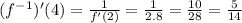 (f^{-1})^\prime(4)=\frac{1}{f^\prime(2)}=\frac{1}{2.8}=\frac{10}{28}=\frac{5}{14}