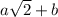 a\sqrt{2} + b