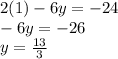 2(1) - 6y =  - 24 \\  - 6y =  - 26 \\ y =  \frac{13}{3}