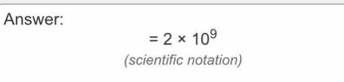 Write this number in scientific notation 2,000,000,000