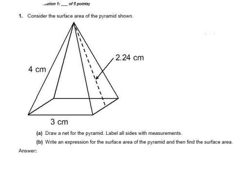 (a) draw a net for the pyramid. label all sides with measurements. (b) write an expression for
