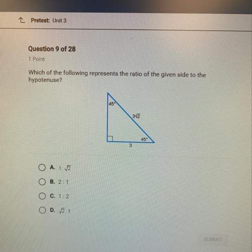 Which of the following represents the ratio of the given side to the hypotenuse? &lt;