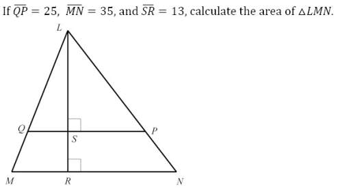 If qp=25, mn=35, and sr=13, calculate the area of lmn.